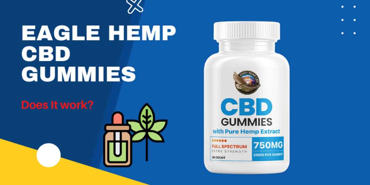 What Are The Eagle Hemp CBD Gummies - Does It Work &  It Latest Reviews