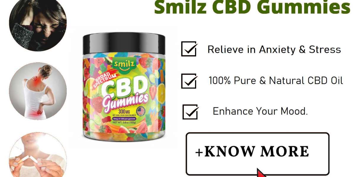 Smilz CBD Gummies - Explain Truth About The Product!