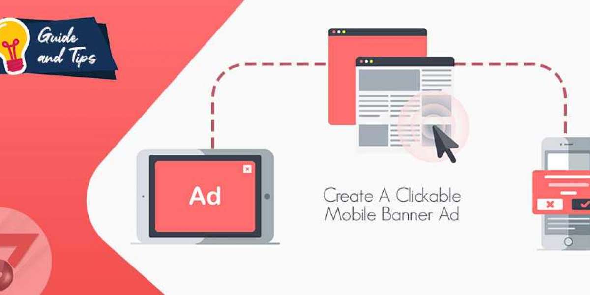 Tips For Creating A Clickable Mobile Banner Ad