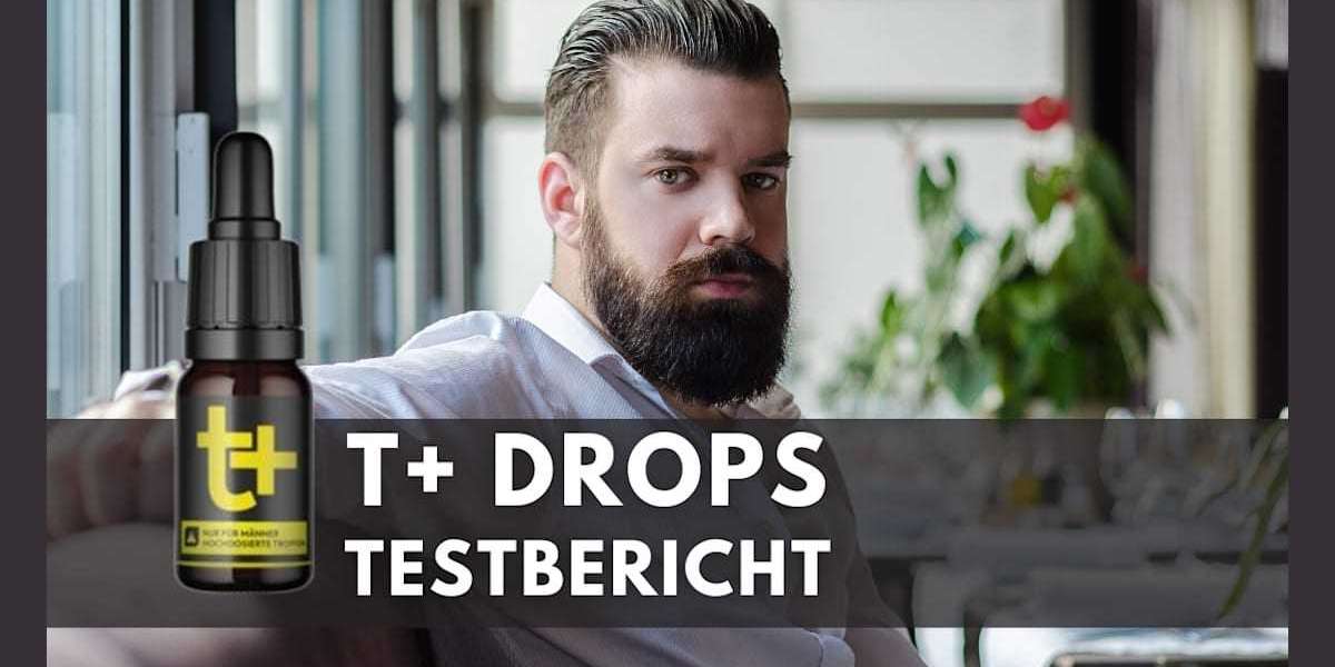 T+ Drops Kaufen Deutschland Bewertungen - Testosteron-Booster-Formel