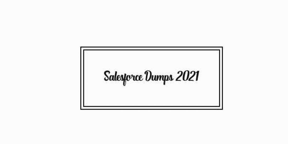 Salesforce Dumps 2021 Certification Prep path