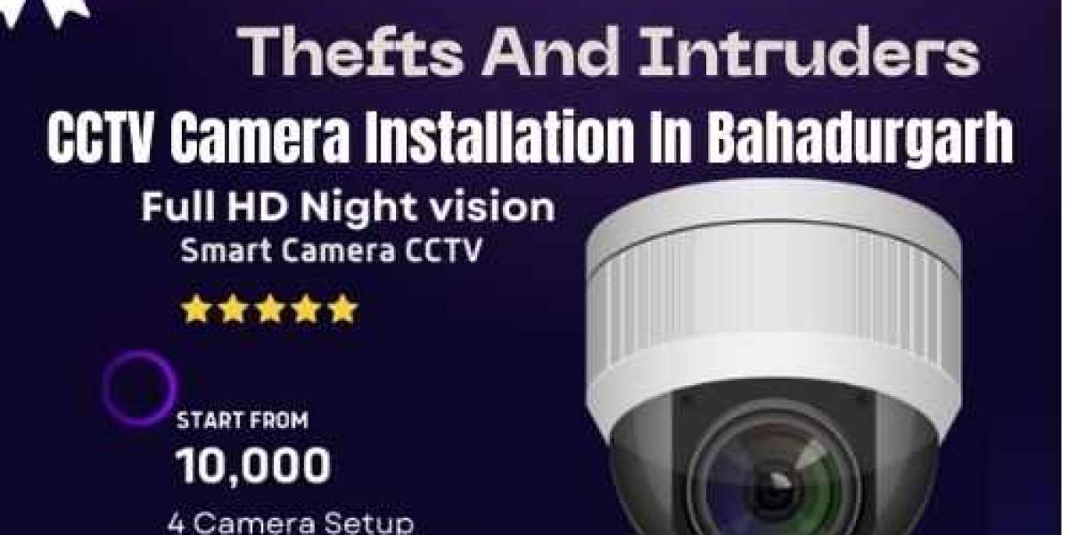 CCTV Camera Installation In Bahadurgarh