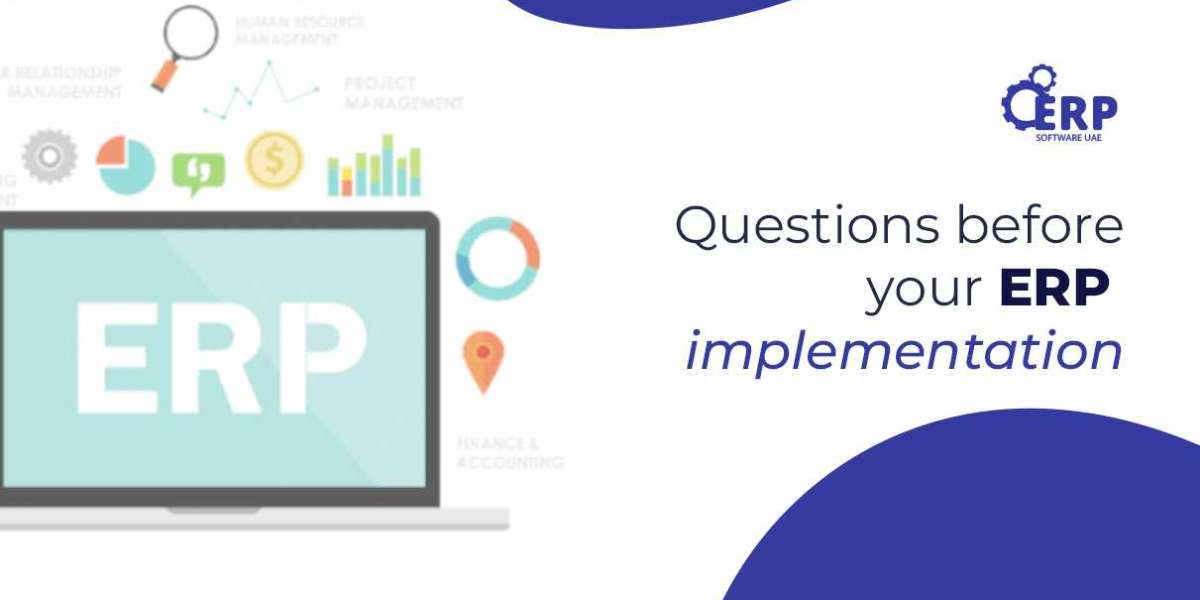 Questions before your ERP implementation