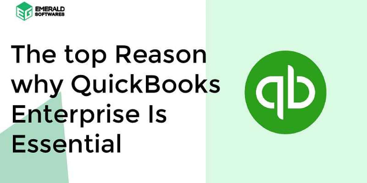 Reasons Why QuickBooks Enterprise Is Essential- Emerald