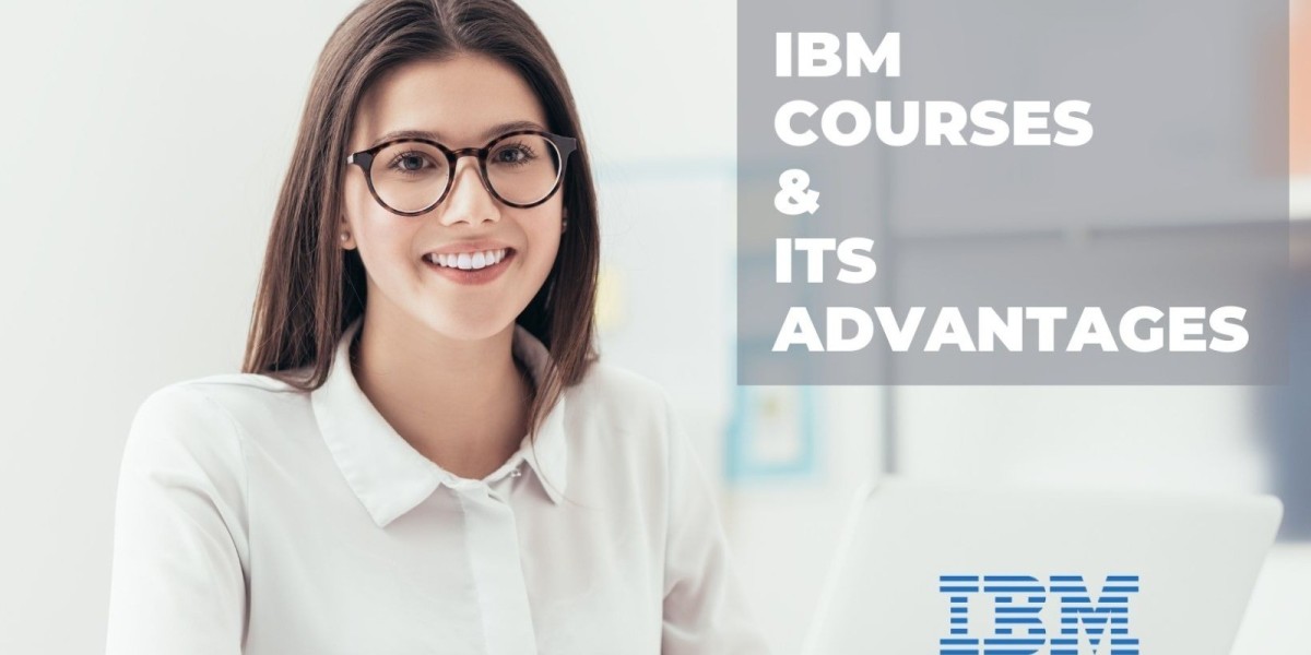 IBM Courses & Its Advantages