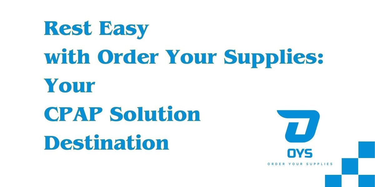 OrderYourSupplies.Com: Your premier destination for CPAP machines and essential respiratory care supplies