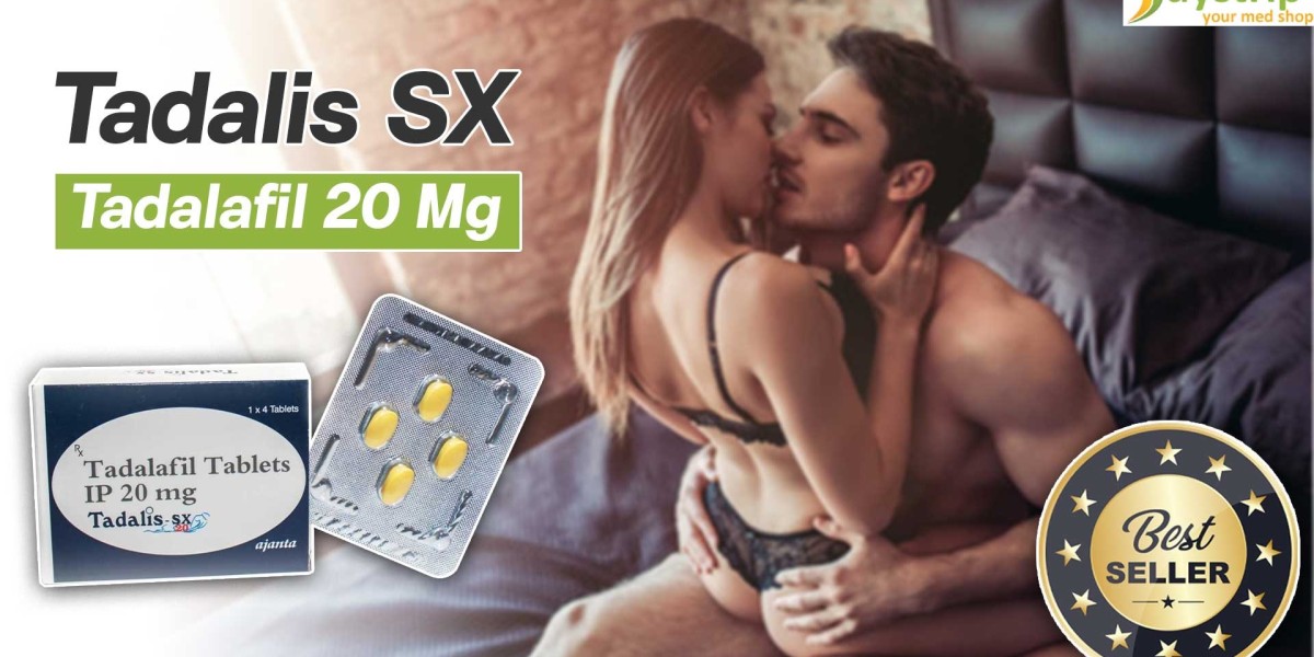 Tadalis SX 20 mg: Effective Solutions for Erectile Dysfunction